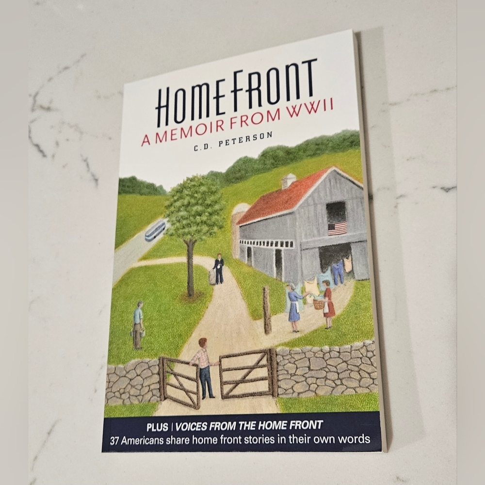 BOGO Home Front by C. D. Peterson: A Memoir from WW II Paperback Book